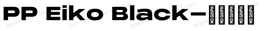 PP Eiko Black字体转换